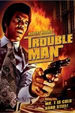 Watch Trouble Man Megashare