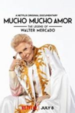 Watch Mucho Mucho Amor: The Legend of Walter Mercado Megashare
