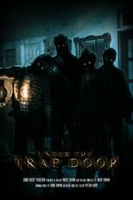 Watch Under the Trap Door (Short 2023) Megashare