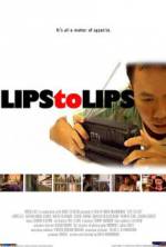 Watch Lips to Lips Megashare