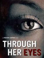 Watch Through Her Eyes (Short 2020) Megashare