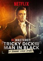 Watch ReMastered: Tricky Dick and the Man in Black Megashare
