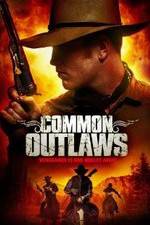 Watch Common Outlaws Megashare