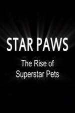 Watch Star Paws: The Rise of Superstar Pets Megashare