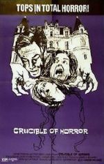 Watch Crucible of Horror Megashare