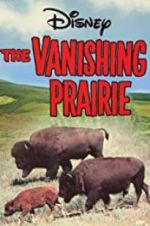 Watch The Vanishing Prairie Megashare