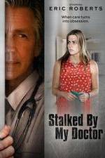 Watch Stalked by My Doctor Megashare
