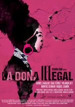 Watch La dona illegal Megashare