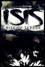 Watch ISIS: Rise of Terror Megashare