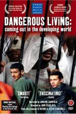 Watch Dangerous Living Coming Out in the Developing World Megashare
