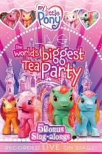 Watch My Little Pony Live The World's Biggest Tea Party Megashare