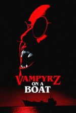 Watch VampyrZ on a Boat Megashare