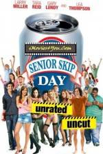 Watch Senior Skip Day Megashare