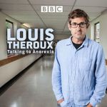 Watch Louis Theroux: Talking to Anorexia Megashare