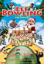 Watch Elf Bowling the Movie: The Great North Pole Elf Strike Megashare
