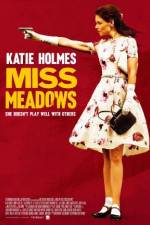 Watch Miss Meadows Megashare