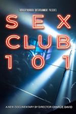 Watch Sex Club 101 Megashare
