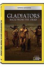 Watch National Geographic: Gladiators Back from the Dead Megashare