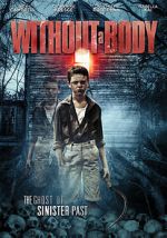 Watch Without a Body Megashare