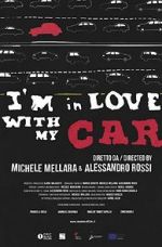 Watch I\'m in love with my car Megashare