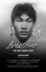 Watch Breathin\': The Eddy Zheng Story Megashare