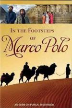 Watch In the Footsteps of Marco Polo Megashare