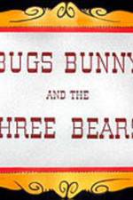 Watch Bugs Bunny and the Three Bears Megashare