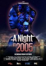 Watch A Night in 2005 Megashare