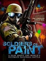 Watch Soldiers of Paint Megashare