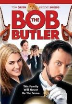 Watch Bob the Butler Megashare