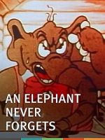 Watch An Elephant Never Forgets (Short 1934) Megashare