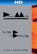 Watch Depeche Mode: Live in Berlin Megashare