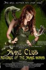 Watch Snake Club Revenge of the Snake Woman Megashare