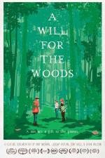 Watch A Will for the Woods Megashare