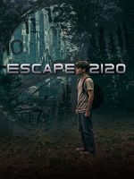 Watch Escape 2120 Megashare