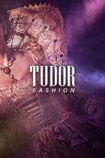 Watch Tudor Fashion Megashare