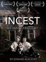 Watch Incest: A Family Tragedy Megashare