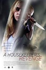 Watch A Housekeeper\'s Revenge Megashare