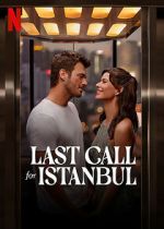 Watch Last Call for Istanbul Megashare