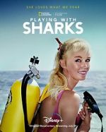 Watch Playing with Sharks: The Valerie Taylor Story Online Megashare