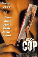 Watch Ex-Cop Megashare