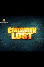 Watch Civilization Lost Megashare