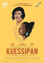 Watch Kuessipan Megashare