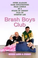 Watch Brash Boys Club Megashare