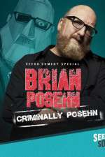 Watch Brian Posehn: Criminally Posehn Megashare