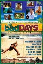 Watch No Bad Days Megashare