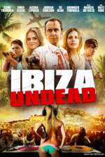 Watch Ibiza Undead Megashare