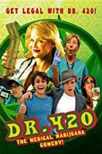 Watch Dr. 420 Megashare