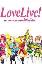 Watch Love Live! The School Idol Movie Megashare