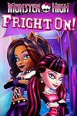 Watch Monster High: Fright On Megashare